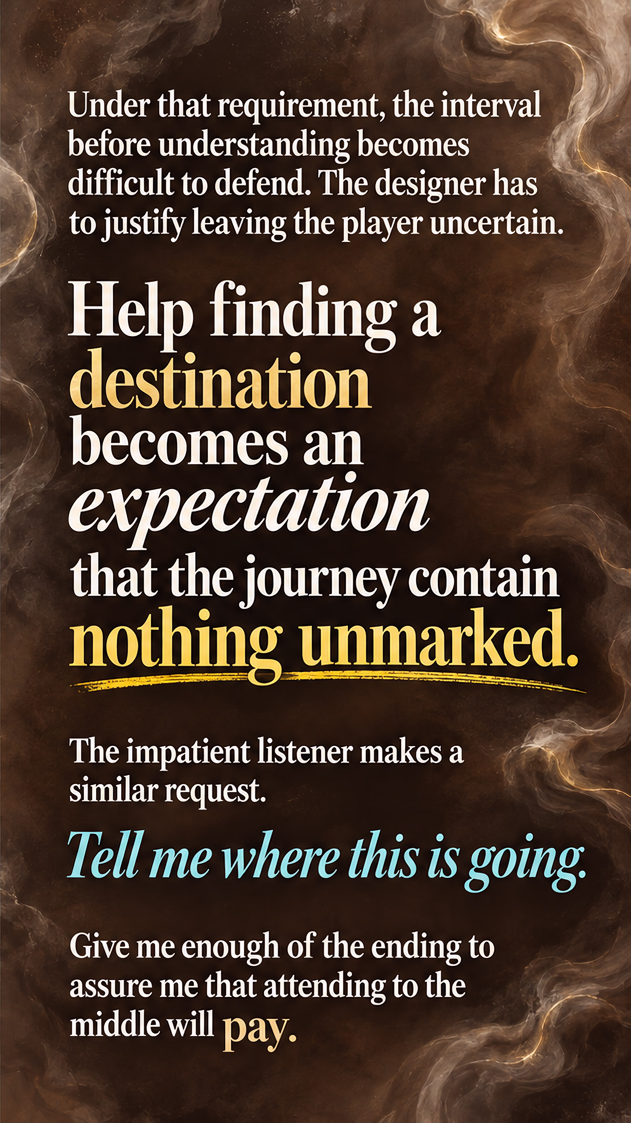 Please mark the way: yellow paint guides a player, while assistance becomes an expectation that the journey contain nothing unmarked.