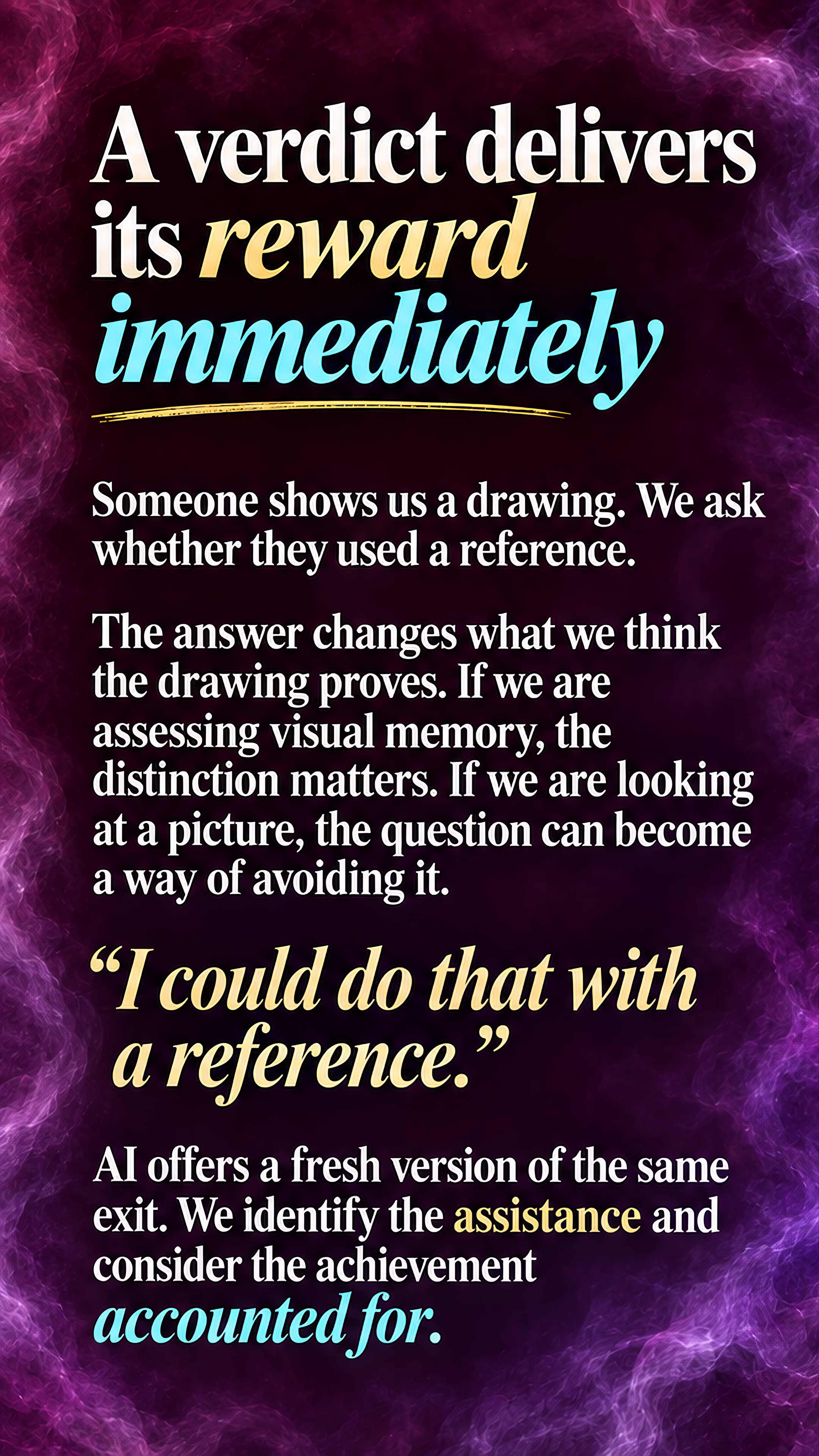 Judgment offers an immediate reward. Research on AI attribution shows how a label can change responses to the same artwork.